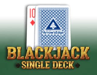 Single Deck Blackjack Arrows Edge Novibet
